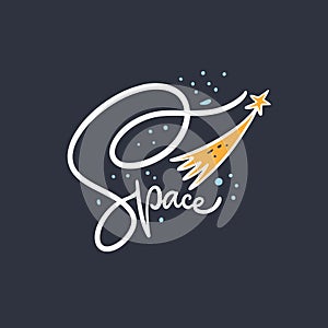 Space word in cosmos. Hand drawn lettering phrase. Colorful vector illustration. Modern calligraphy. Isolated on black background