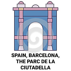 Spain, Barcelona, The Parc De La Ciutadella travel landmark vector illustration photo