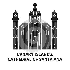 Spain, Canary Islands, Cathedral Of Santa Ana travel landmark vector illustration