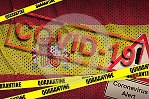Spain flag and Covid-19 quarantine yellow tape with red stamp. Coronavirus or 2019-nCov virus