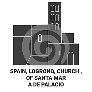 Spain, Logrono, Church , Of Santa Mara De Palacio travel landmark vector illustration photo