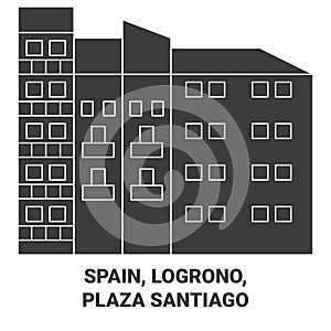 Spain, Logrono, Plaza Santiago travel landmark vector illustration photo