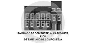 Spain, Santiago De Compostela, Casco Hist, Rico De Santiago De Compostela travel landmark vector illustration photo