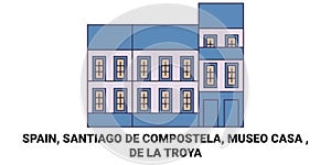 Spain, Santiago De Compostela, Museo Casa De La Troya travel landmark vector illustration photo