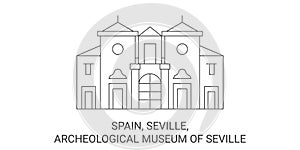 Spain, Seville, Archeological Museum Of Seville, travel landmark vector illustration