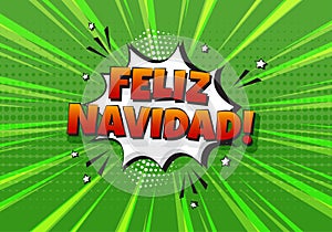 Spanish Christmas comic vector yellow background, Feliz Navidad, cartoon speech bubble in pop art. Spain holiday illustration