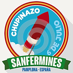 Spanish Design with Rocket for Chupinazo Event in San Fermin, Vector Illustration