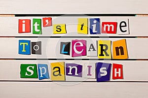 Spanish language learning concept image. It's time to learn spanish