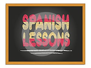 Spanish lessons chalk lettering on black chalkboard. Flag of Spain