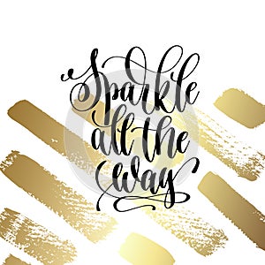 sparkle all the way - hand lettering quote to winter holiday des