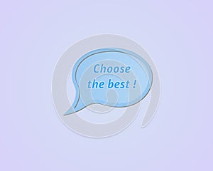 Speak bubble - choose the best