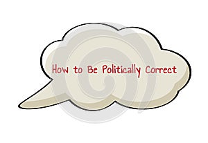 Politically Correct speak bubble