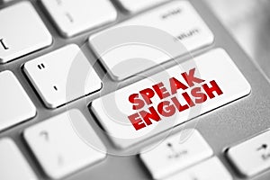 Speak English button on keyboard, education concept background
