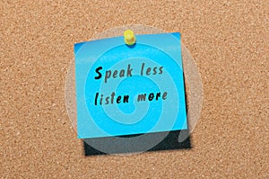 Speak Less Listen More sticker pinned at notice board background