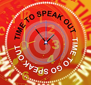 Speak Out Indicates Be Heard And Announcement