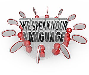 We Speak Your Language People Customers Talking Understanding Me