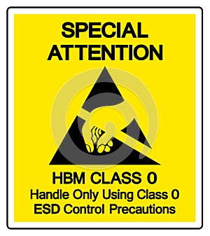 Special Attention HBM Class 0 Handle Only Using Class 0 ESD Control Precautions Symbol Sign, Vector Illustration, Isolated On