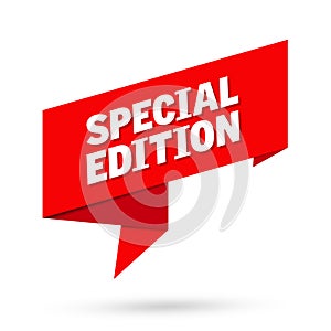 Special edition sign. Special edition paper origami speech bubble