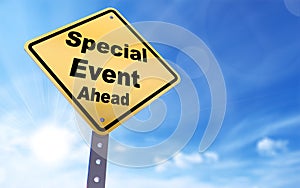 Special event ahead sign