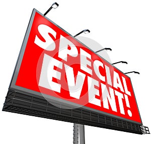 Special Event Billboard Sign Advertising Exclusive Sale Limited