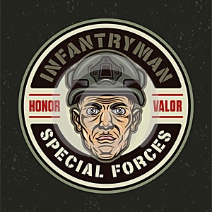 Special forces, infantryman vector vintage round emblem, label, badge or logo with soldier head in helmet. Illustration