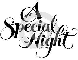 A special night - custom calligraphy text