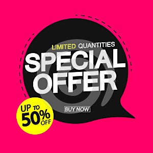 Special Offer, Sale 50% off, speech bubble banner discount tag design template, vector illustration