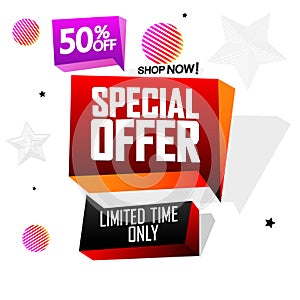 Special Offer, up to 50% off, sale speech bubble banner, discount tag design template, vector illustration