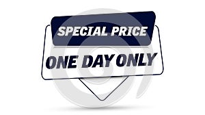 Special price one day only sign banner