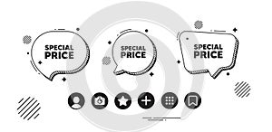 Special price symbol. Sale sign. Speech bubble offer icons. Vector
