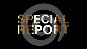 SPECIAL REPORT word gold reflect loop animation isolate