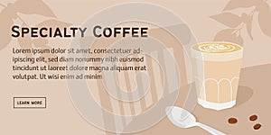 Specialty Coffee web banner with glass of milk latte, coffee beans and teaspoon. Horizontal poster with cafe scene and