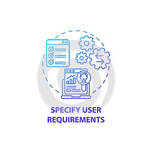 Specify user requirements concept icon