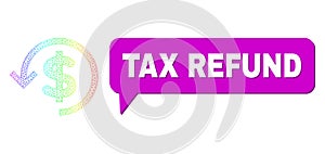 Spectral Net Gradient Refund Icon and Tax Refund Chat Balloon with Shadow