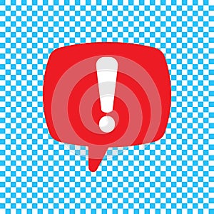 Speech bubble with exclamation mark. Red attention sign icon. Hazard warning symbol. Vector illustration in flat style.