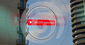 Speech bubble with subscribers text with increasing numbers against tall buildings