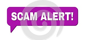 Speech SCAM ALERT! Colored Bubble Message