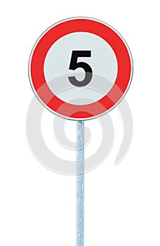 Speed Limit Zone Warning Road Sign, Isolated Prohibitive 5 Km Kilometre Kilometer Maximum Traffic Limitation Order, Red Circle