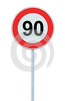 Speed Limit Zone Warning Road Sign, Isolated Prohibitive 90 Km Kilometre Kilometer Maximum Traffic Limitation Order, Red Circle