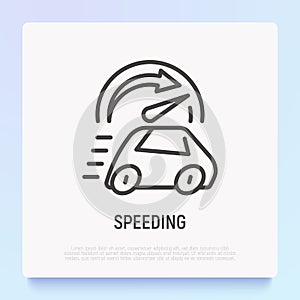 Speeding: car is riding fast, speedometer on maximum. Thin line icon. Vector illustration