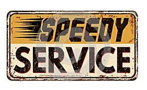 Speedy service vintage rusty metal sign