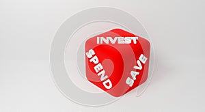 Spend, save and invest isolated on white background. Conceptual business concept. 3d cube for banner on website. Red dice game.