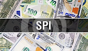 SPI text Concept Closeup. American Dollars Cash Money,3D rendering. SPI at Dollar Banknote. Financial USA money banknote