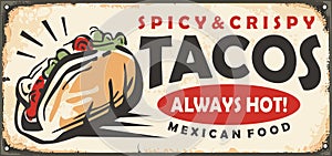 Spicy and crispy tacos retro tin sign photo