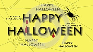 Spider and  blood drobs with happy halloween letters, yellow background