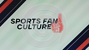 Sports Fan Culture inscription on light background with dark blue and red stripes and Number One symbol. Sports concept