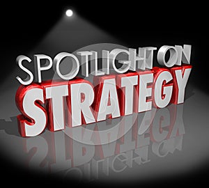 Spotlight on Strategy 3d Words Focus Planning Vision