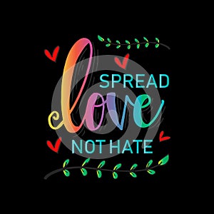 Spread love. Hand lettering inscription.