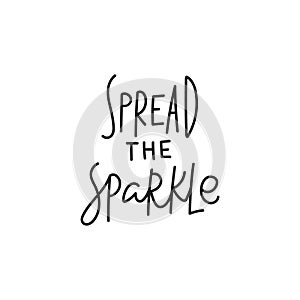 Spread the sparkle quote simple lettering sign