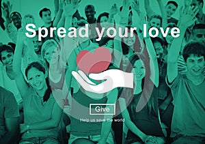 Spread Your Love Helping Hands Donate Concept